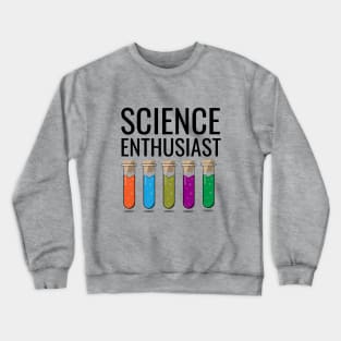 Science enthusiast Crewneck Sweatshirt